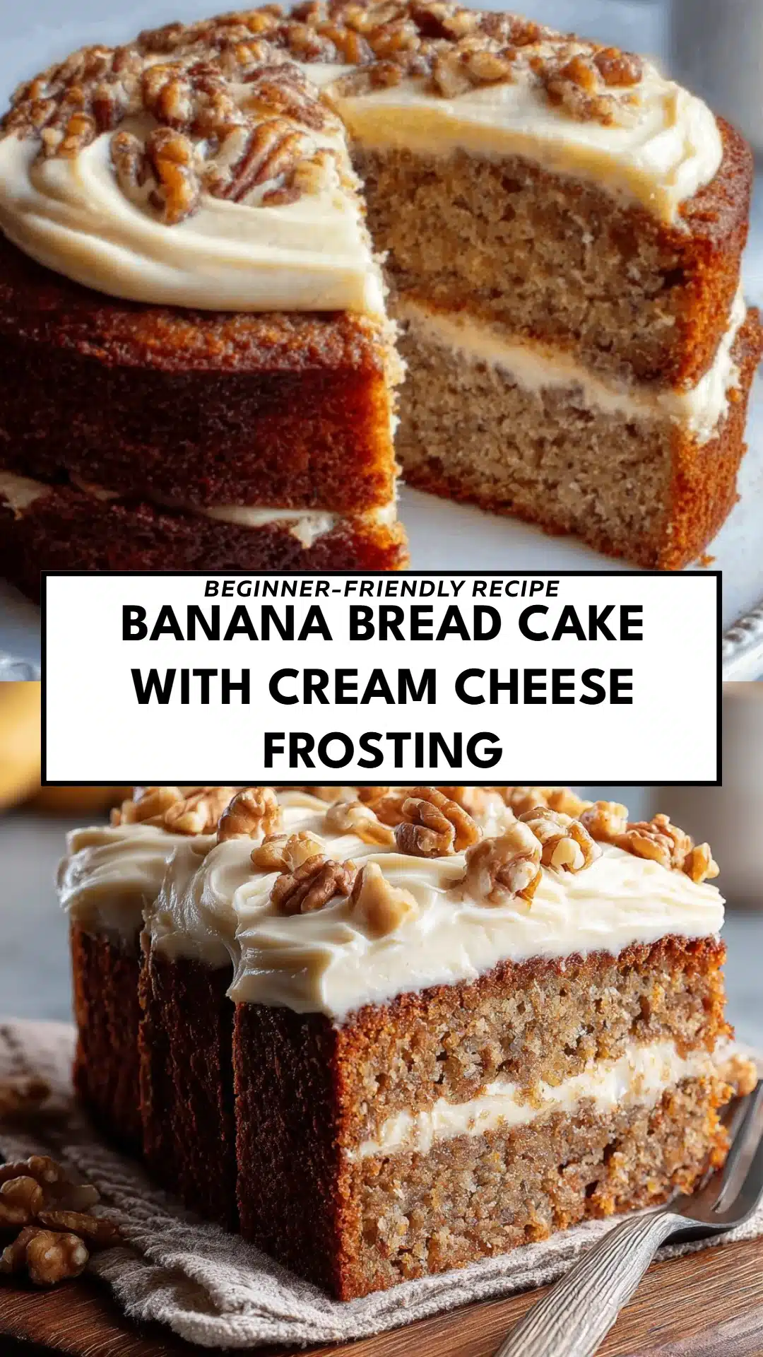 Banana Bread Cake with Cream Cheese Frosting