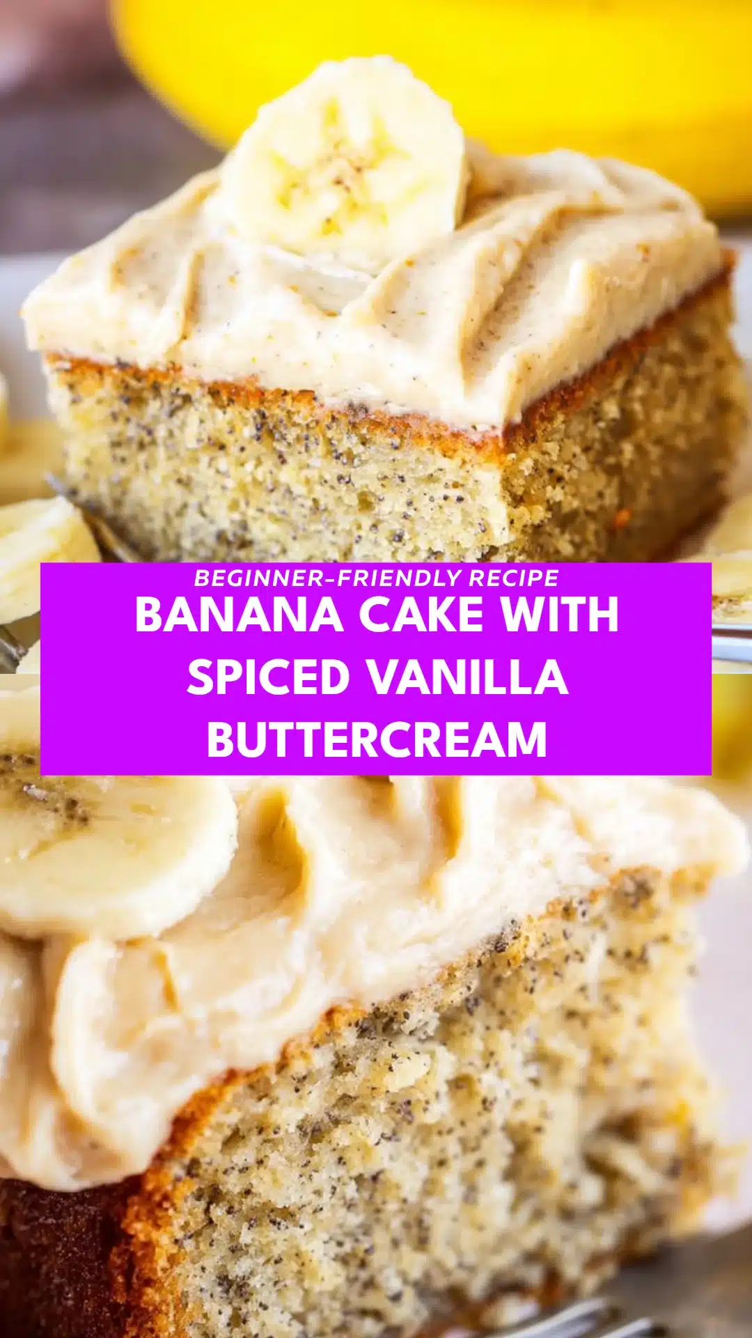 Banana Cake with Spiced Vanilla Buttercream