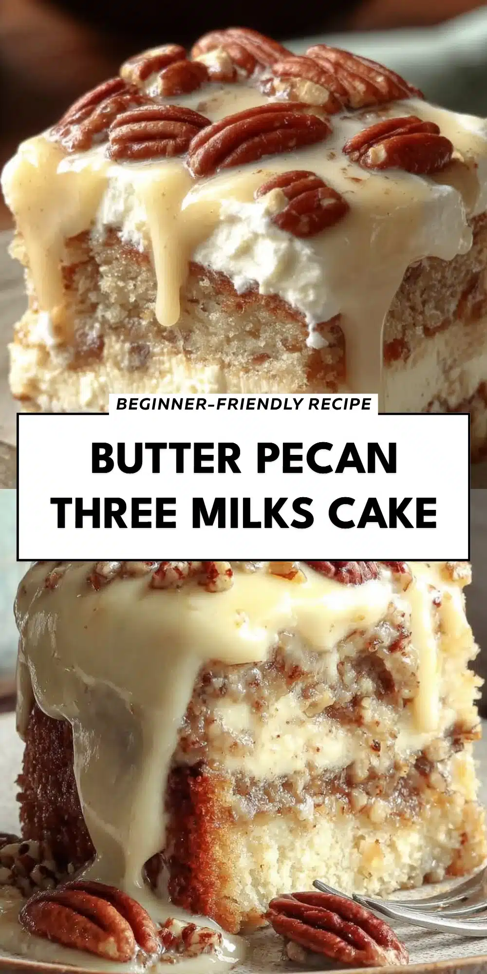 Butter Pecan Three Milks Cake