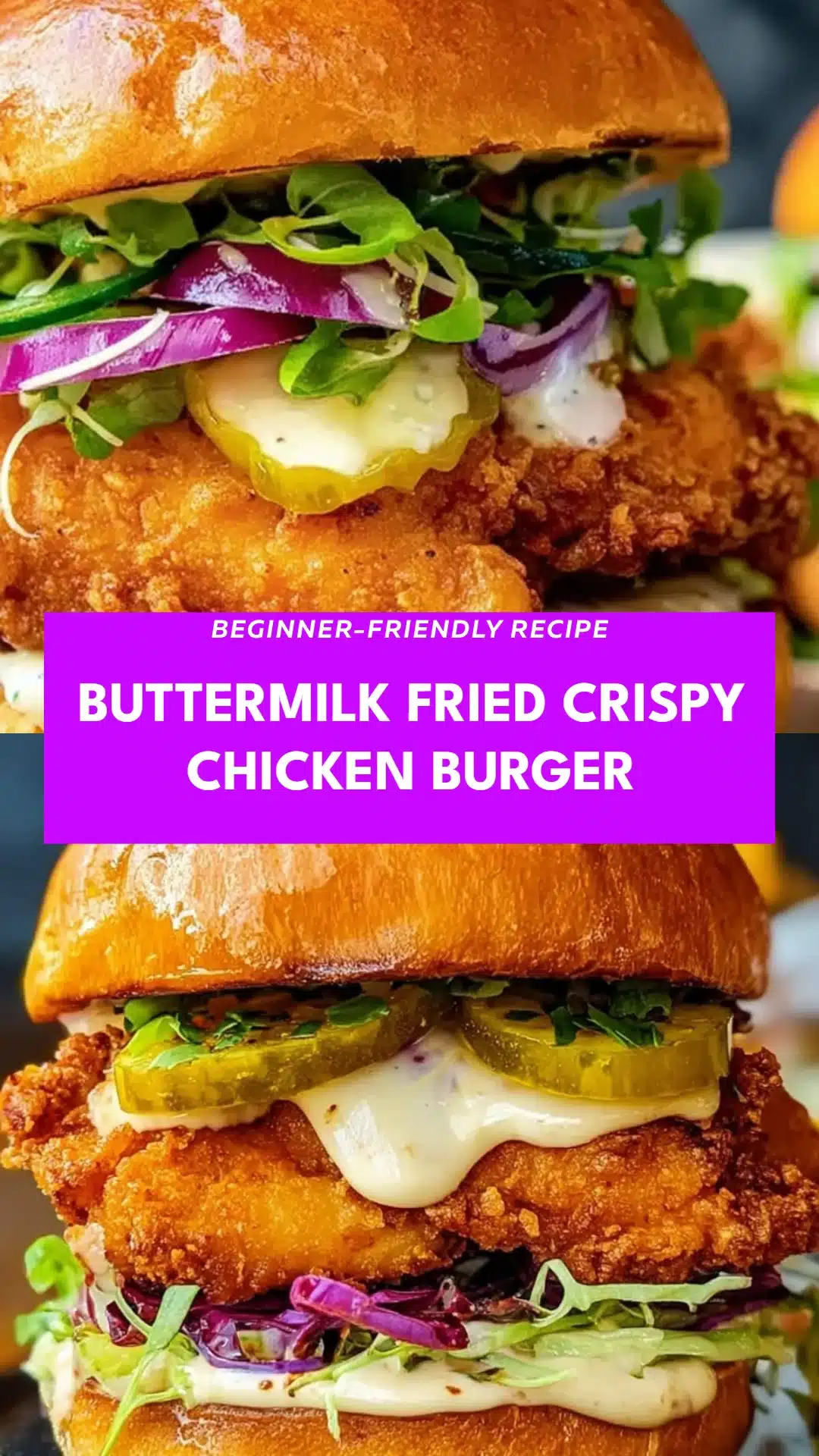 Buttermilk Fried Crispy Chicken Burger