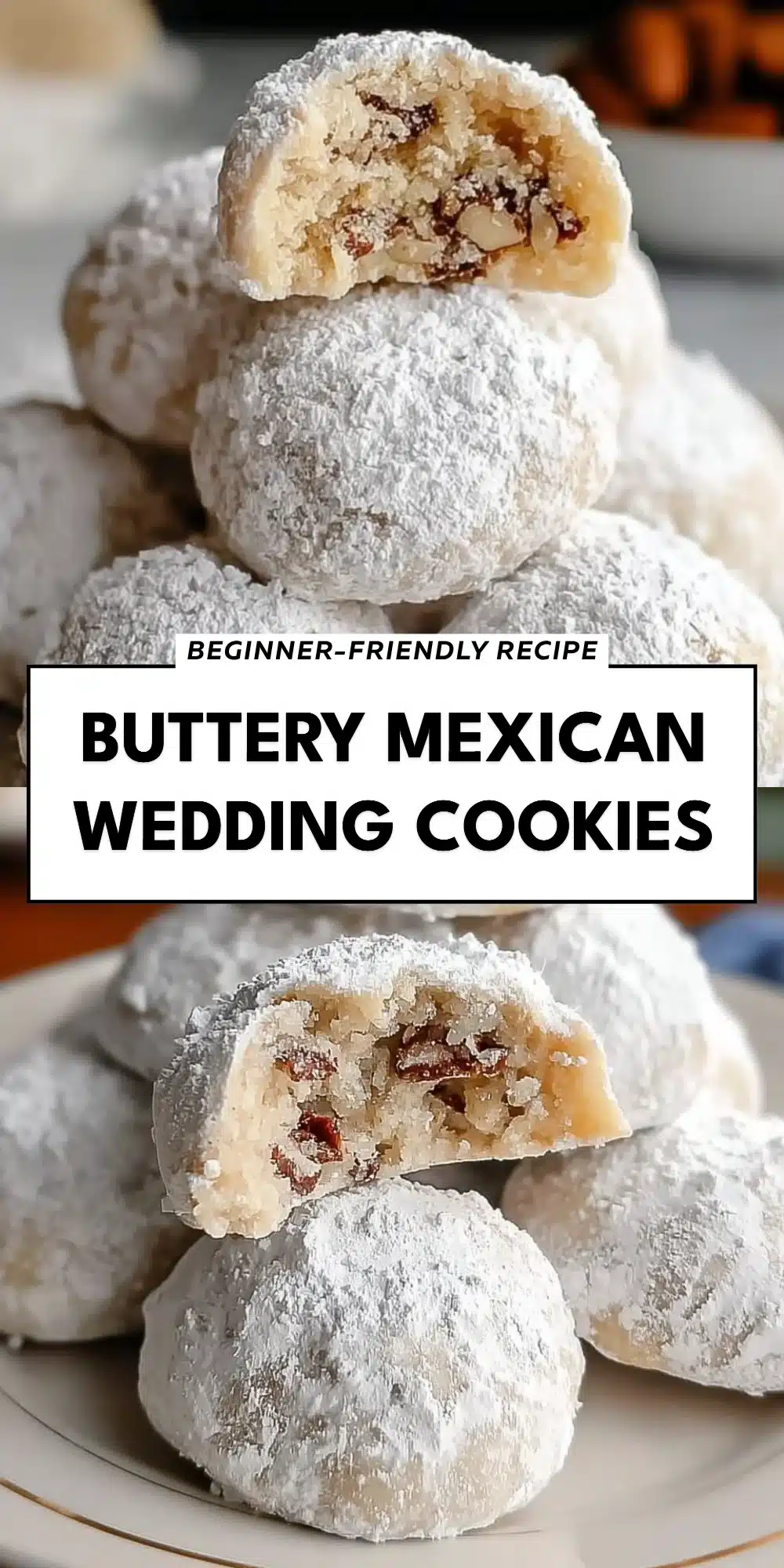 Buttery Mexican Wedding Cookies