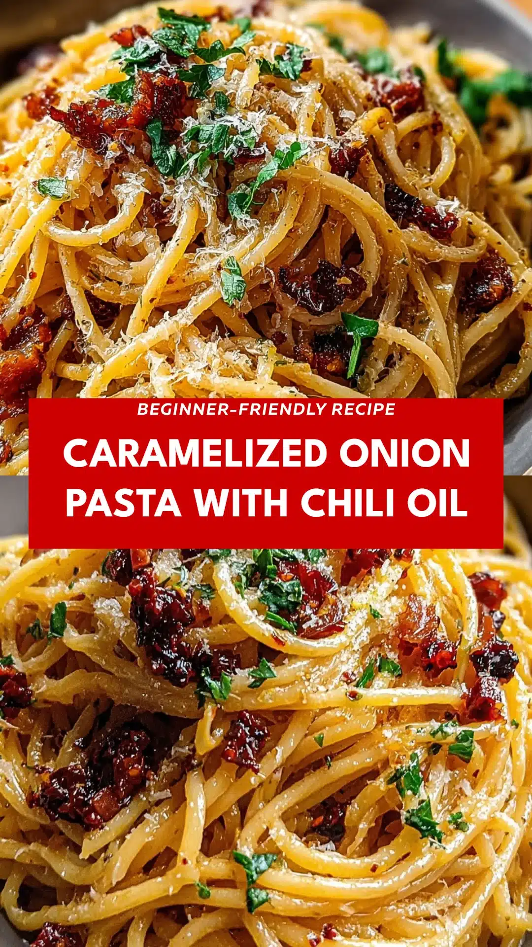 Caramelized Onion Pasta with Chili Oil