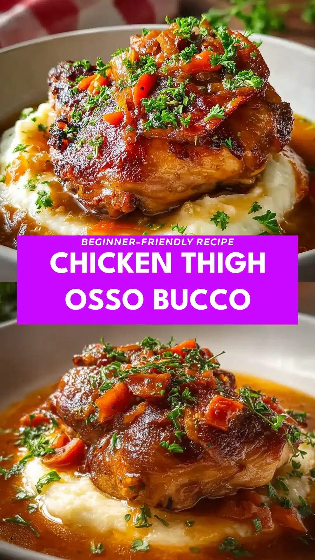 Chicken Thigh Osso Bucco