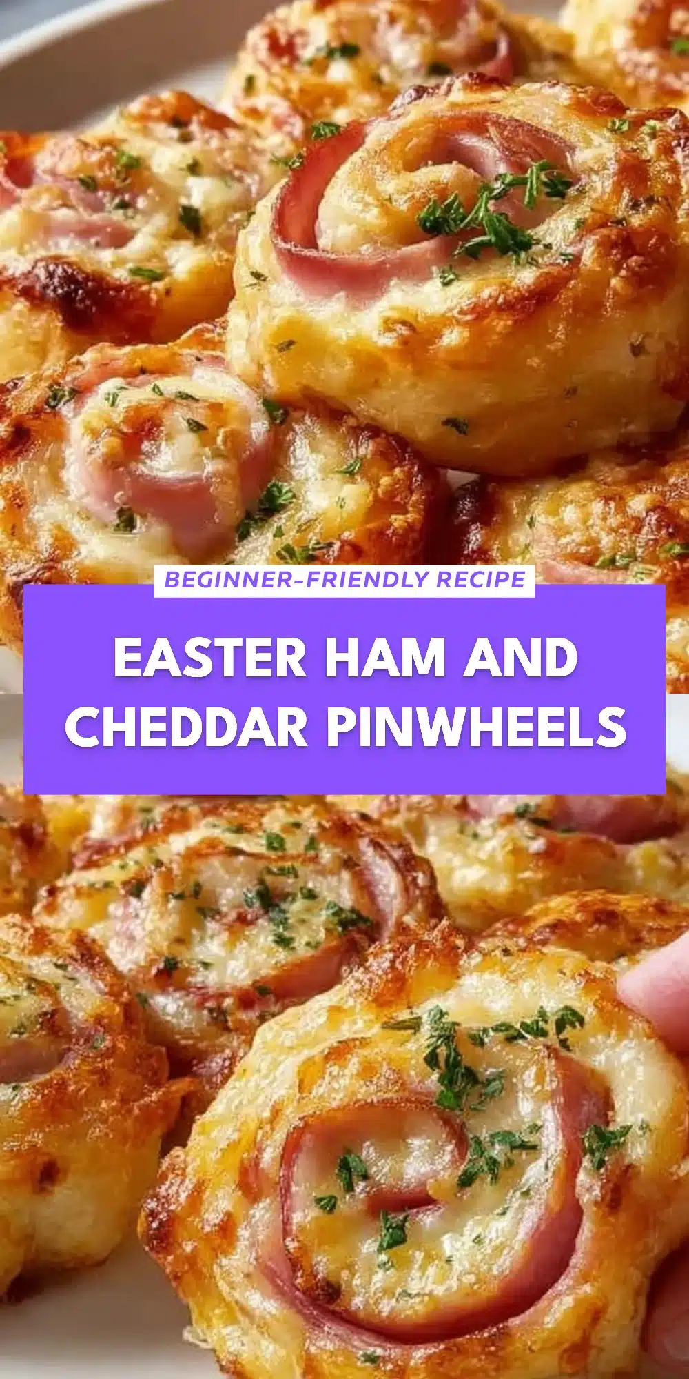 Easter Ham and Cheddar Pinwheels