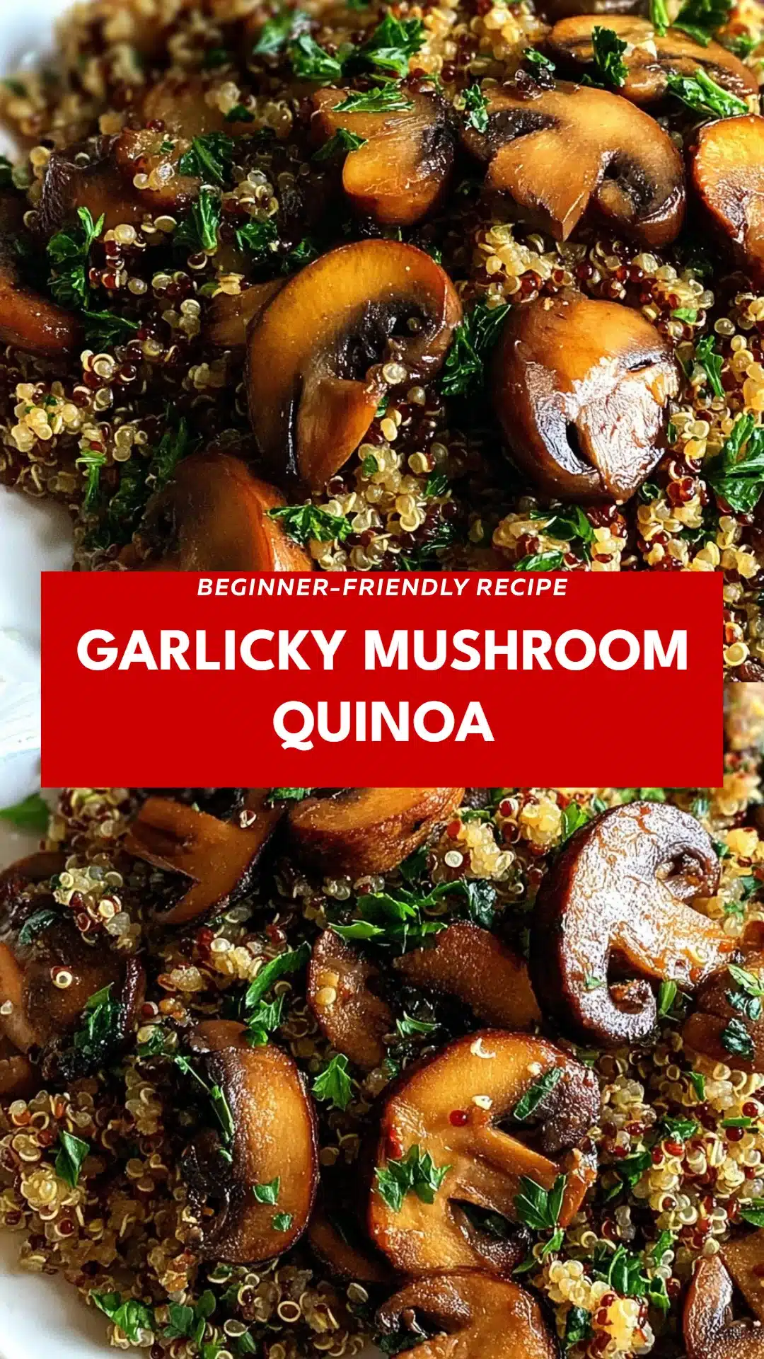 Garlicky Mushroom Quinoa