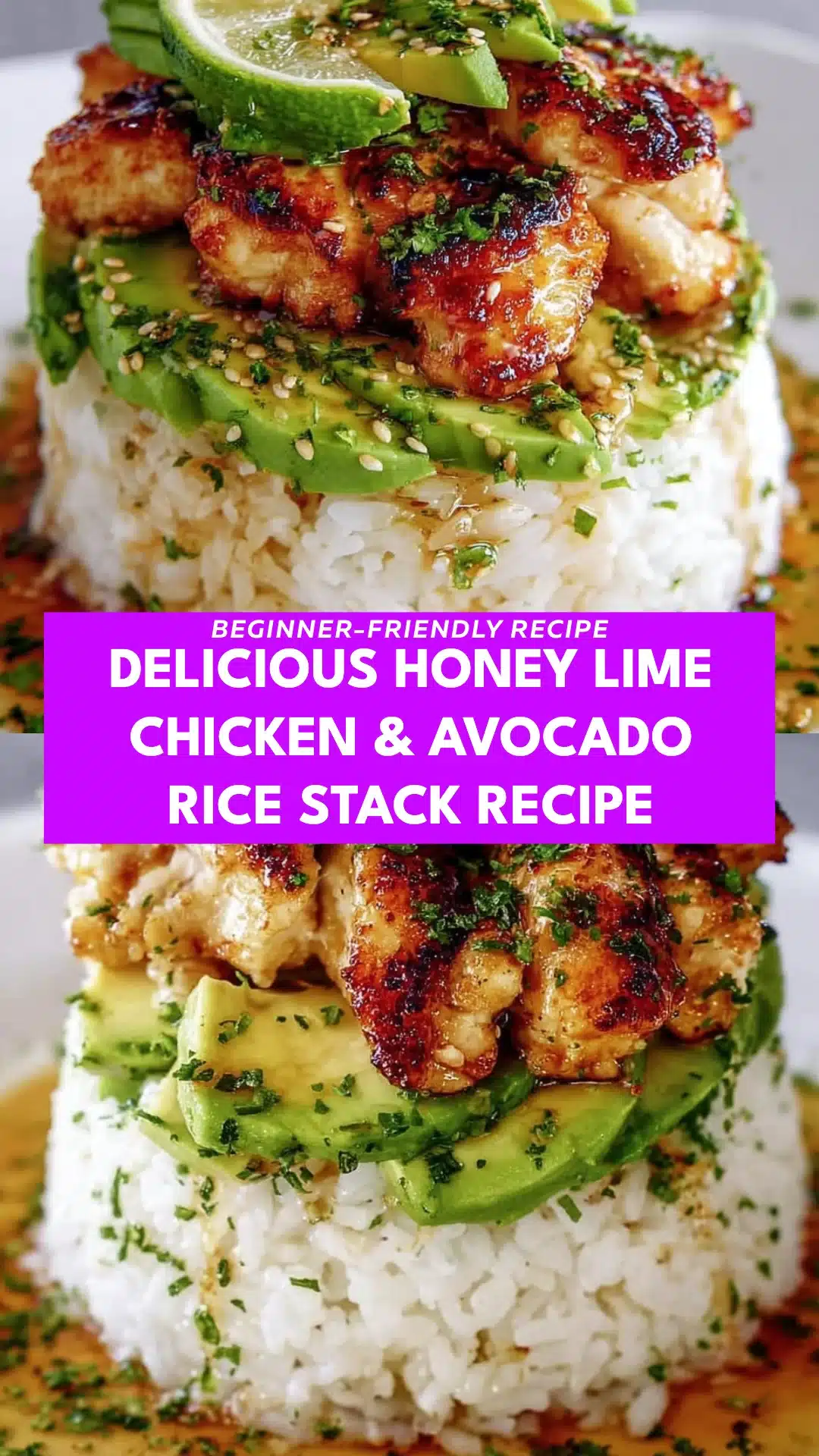Delicious Honey Lime Chicken & Avocado Rice Stack Recipe