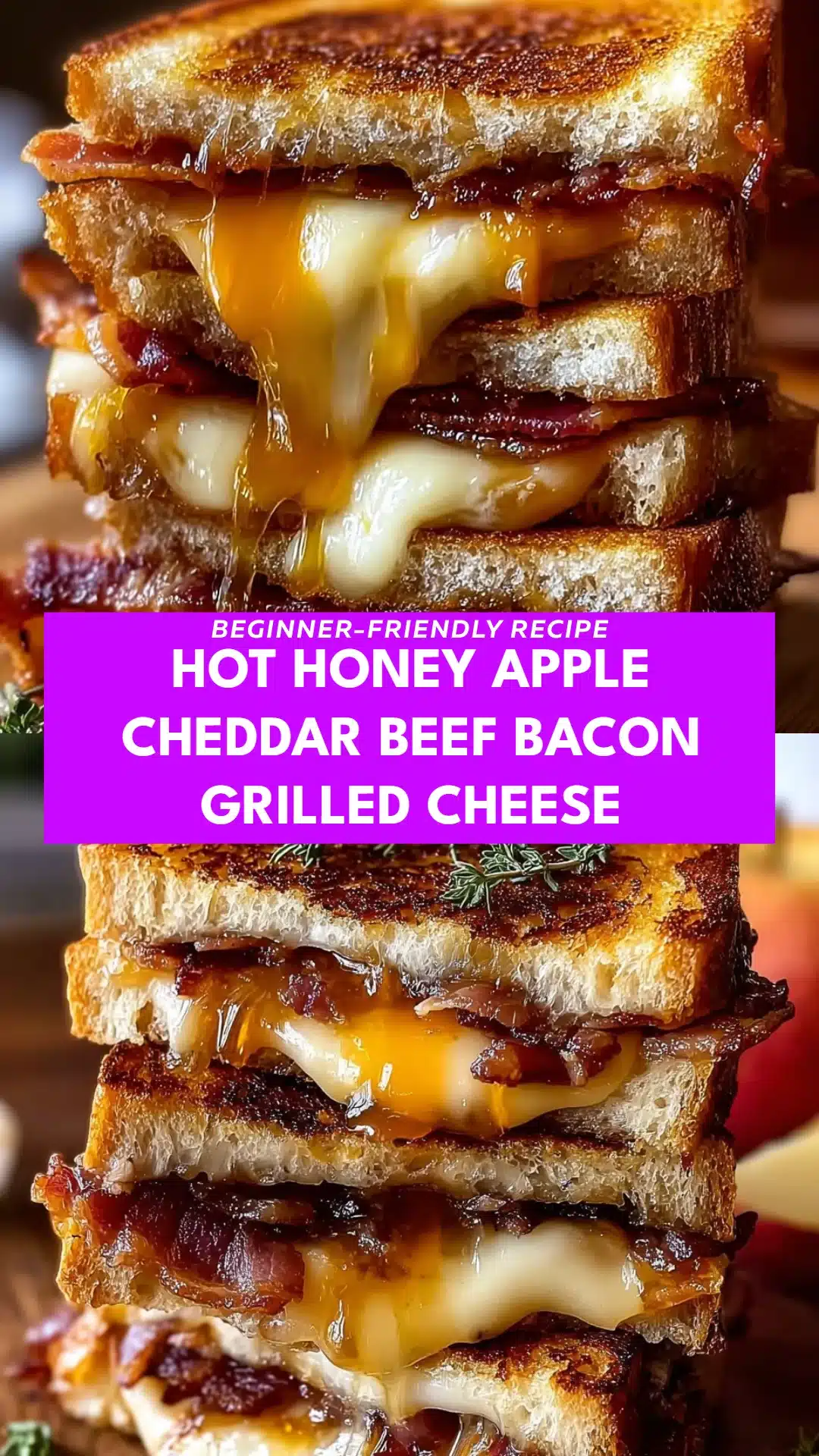 Hot Honey Apple Cheddar Beef Bacon Grilled Cheese