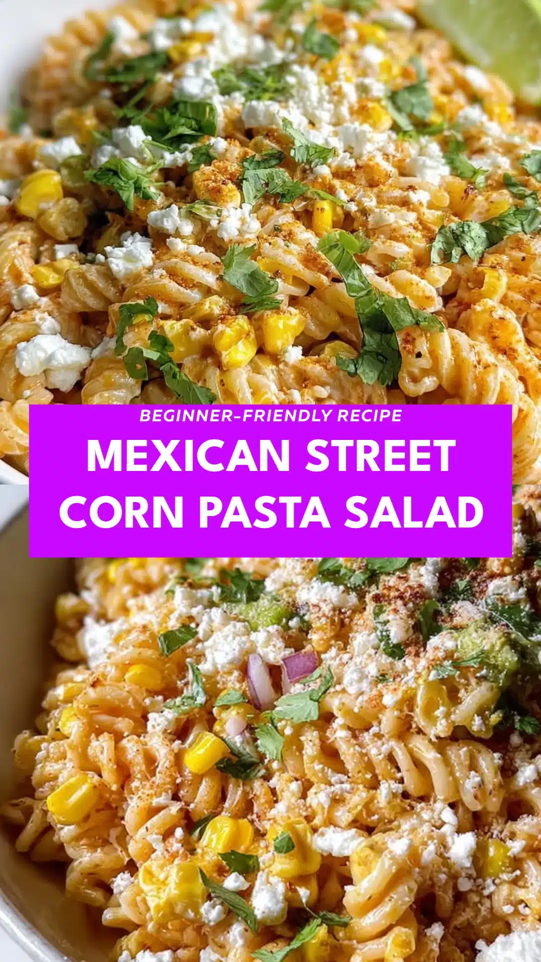 Mexican Street Corn Pasta Salad