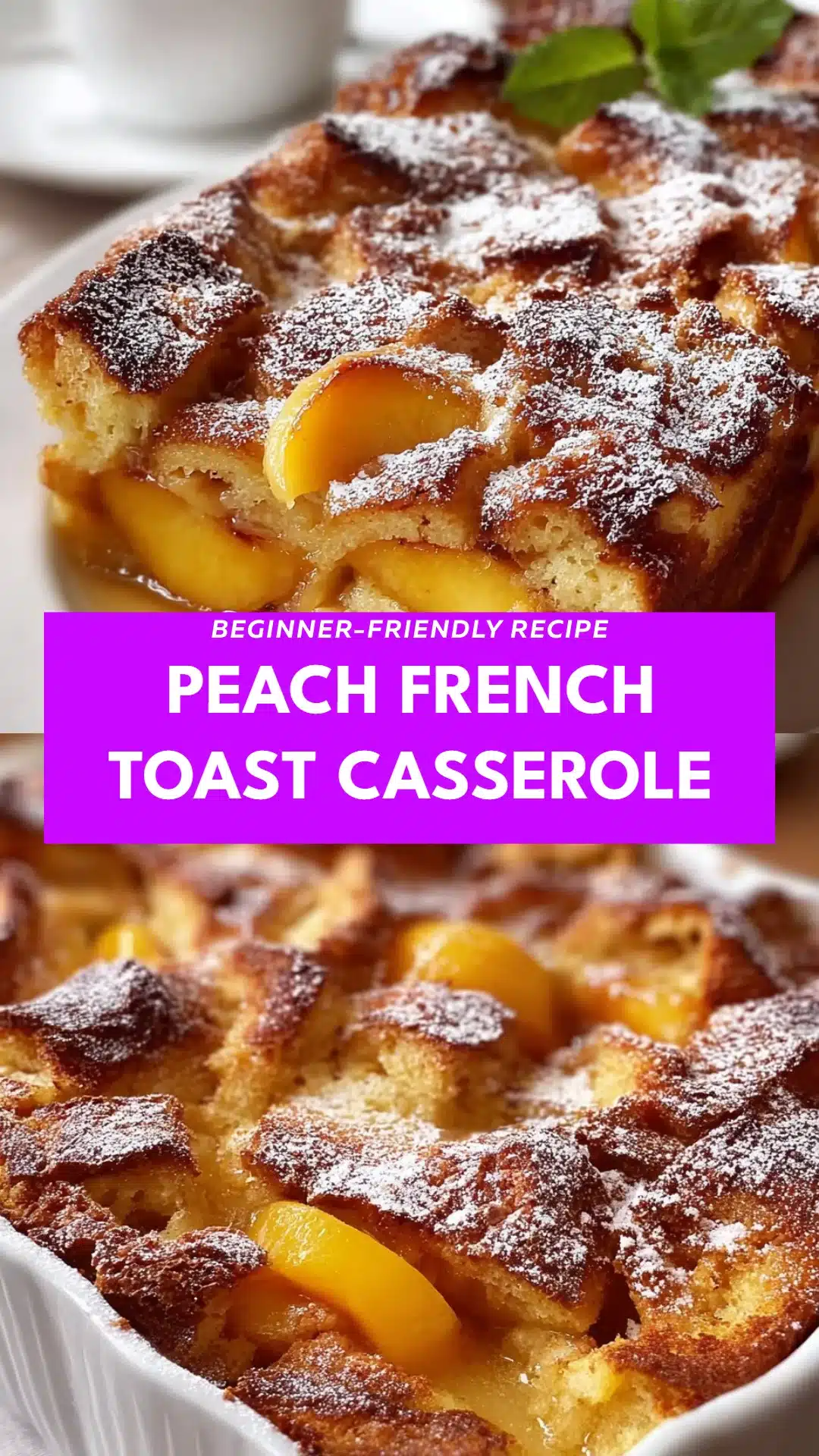 Peach French Toast Casserole