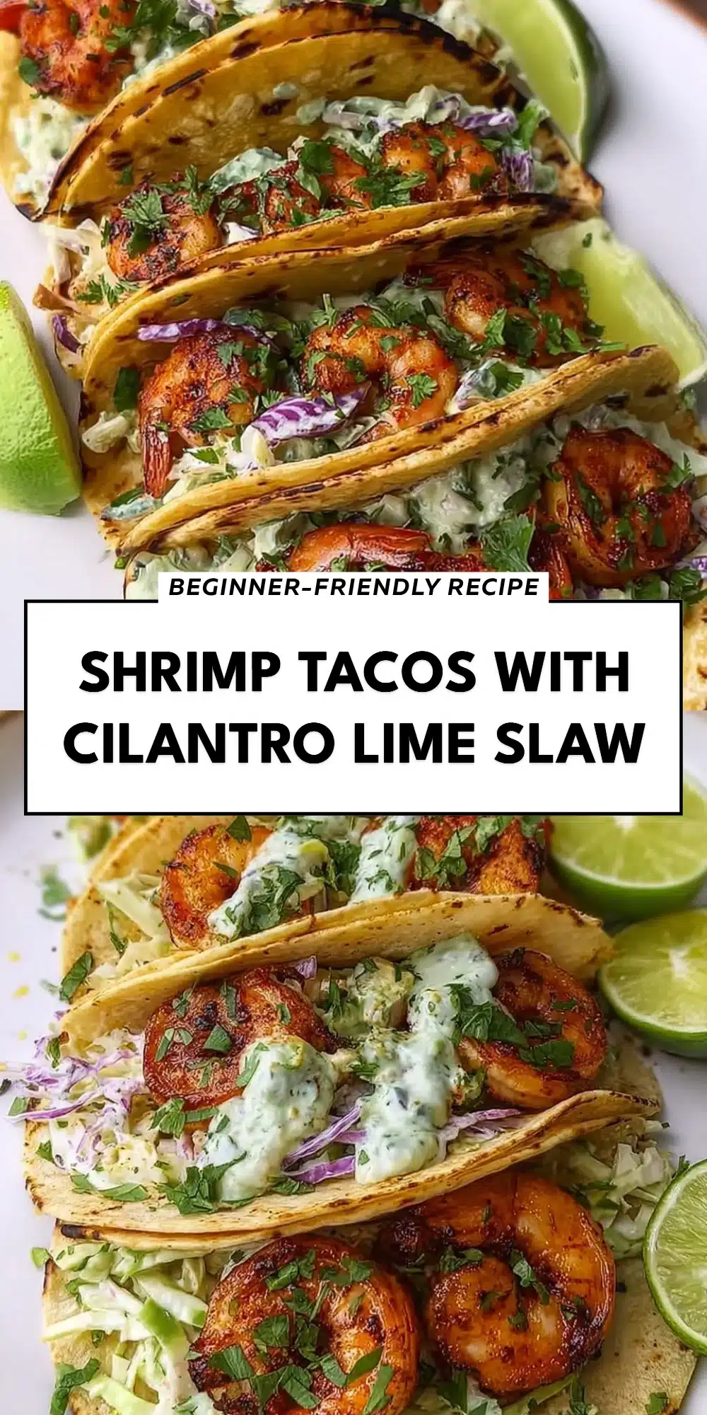 Shrimp Tacos with Cilantro Lime Slaw