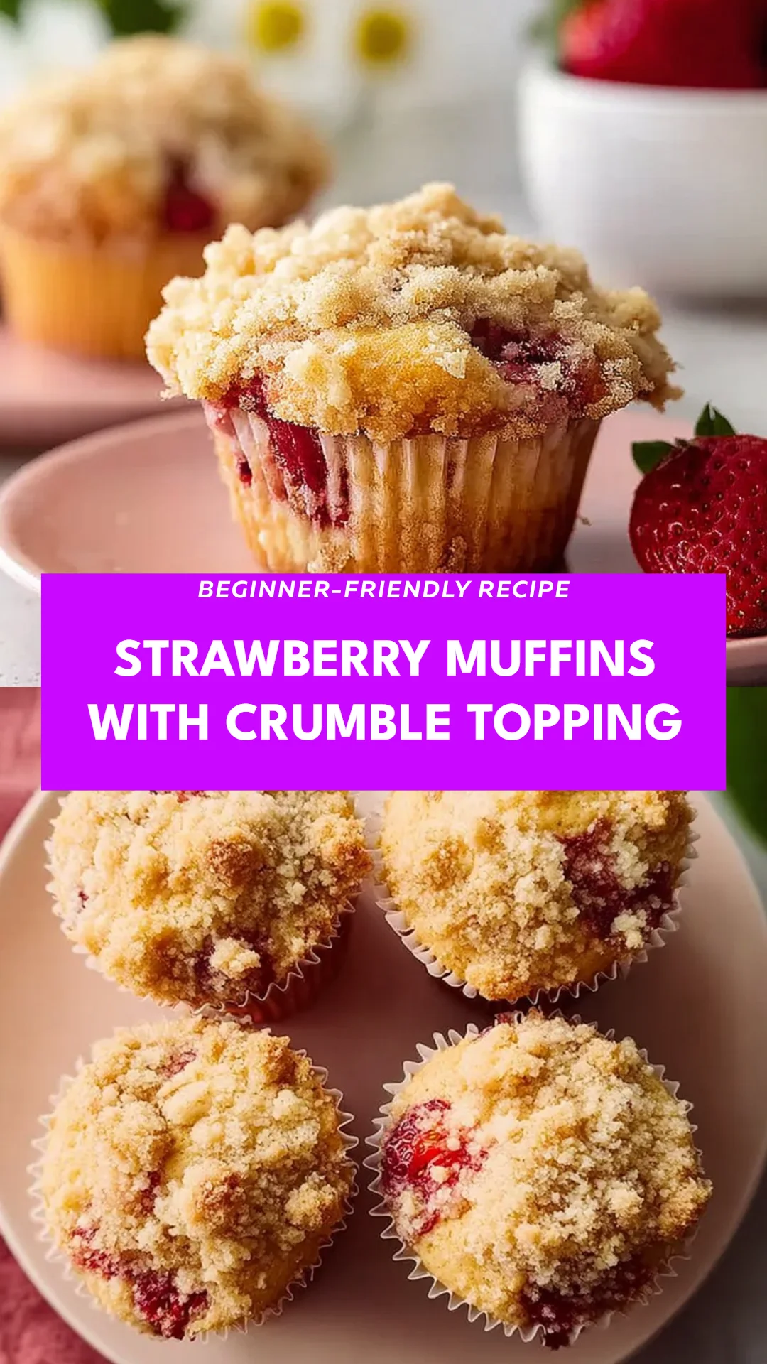 Strawberry Muffins with Crumble Topping