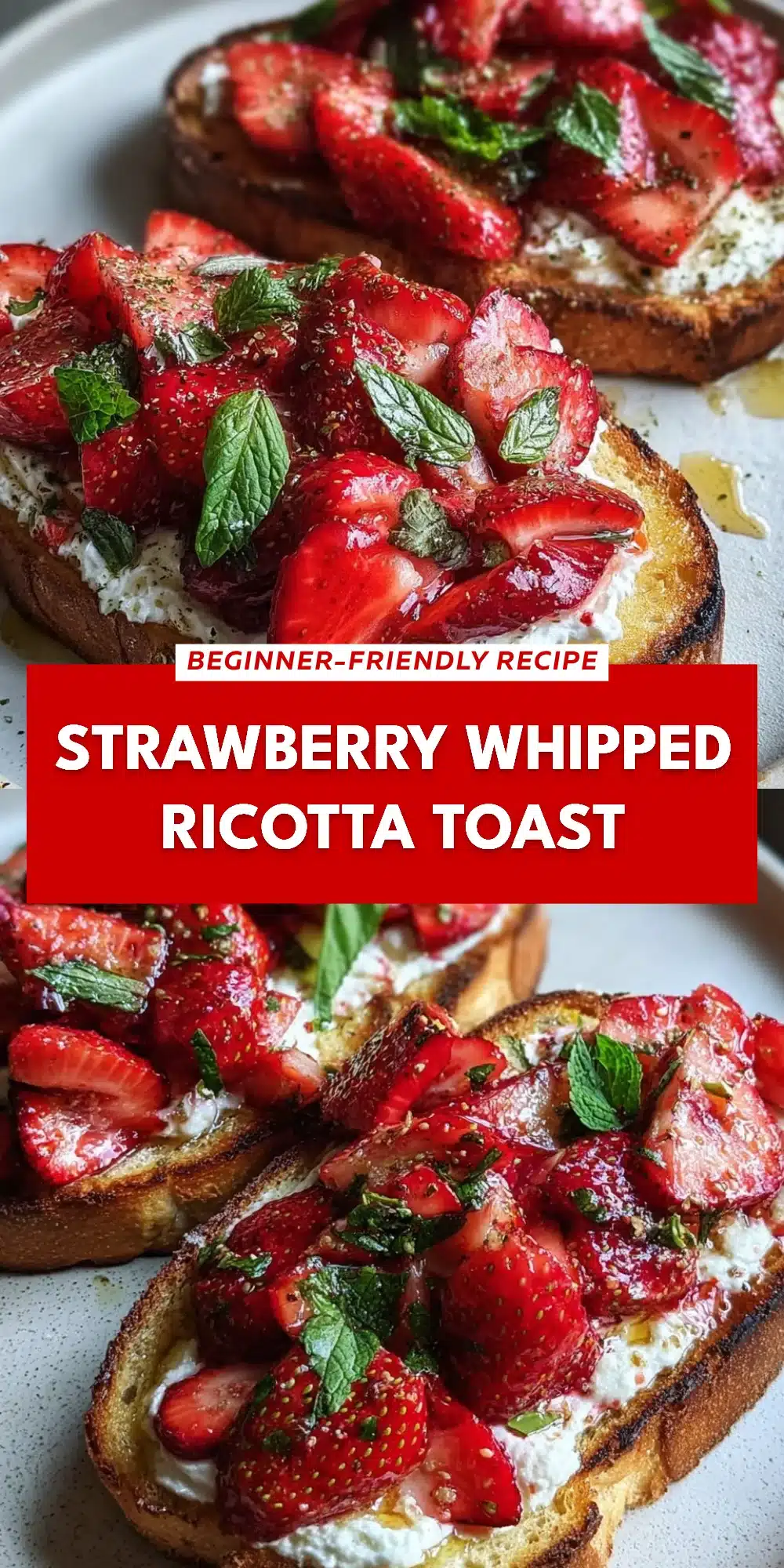 Strawberry Whipped Ricotta Toast