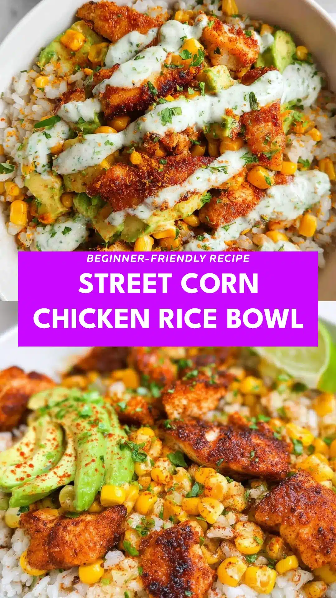 Street Corn Chicken Rice Bowl