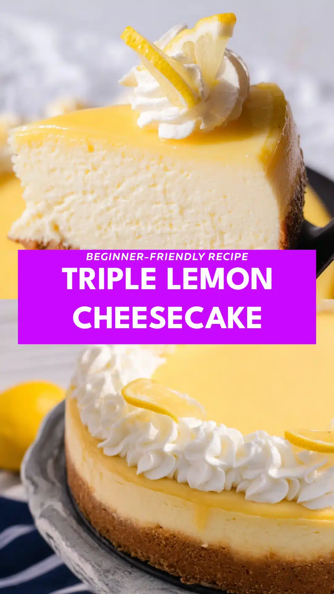 Triple Lemon Cheesecake