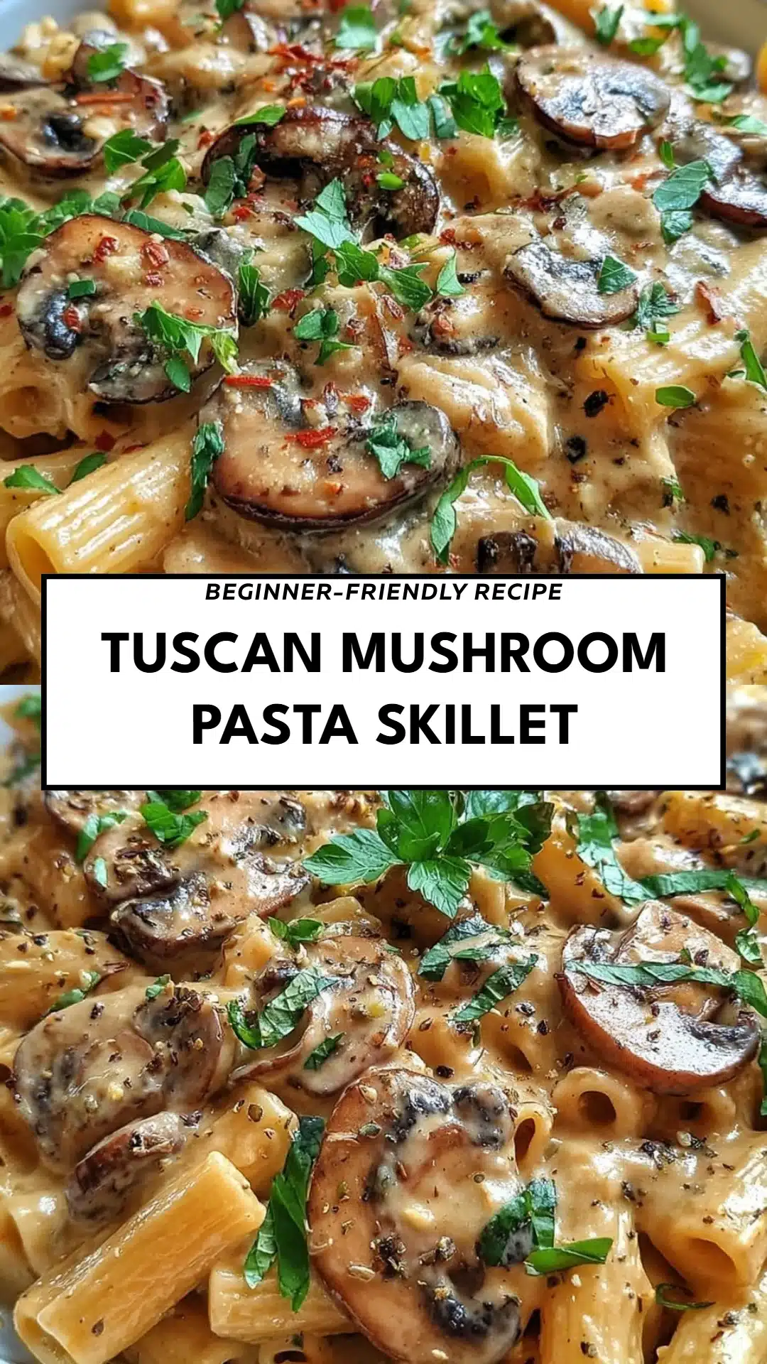 Tuscan Mushroom Pasta Skillet