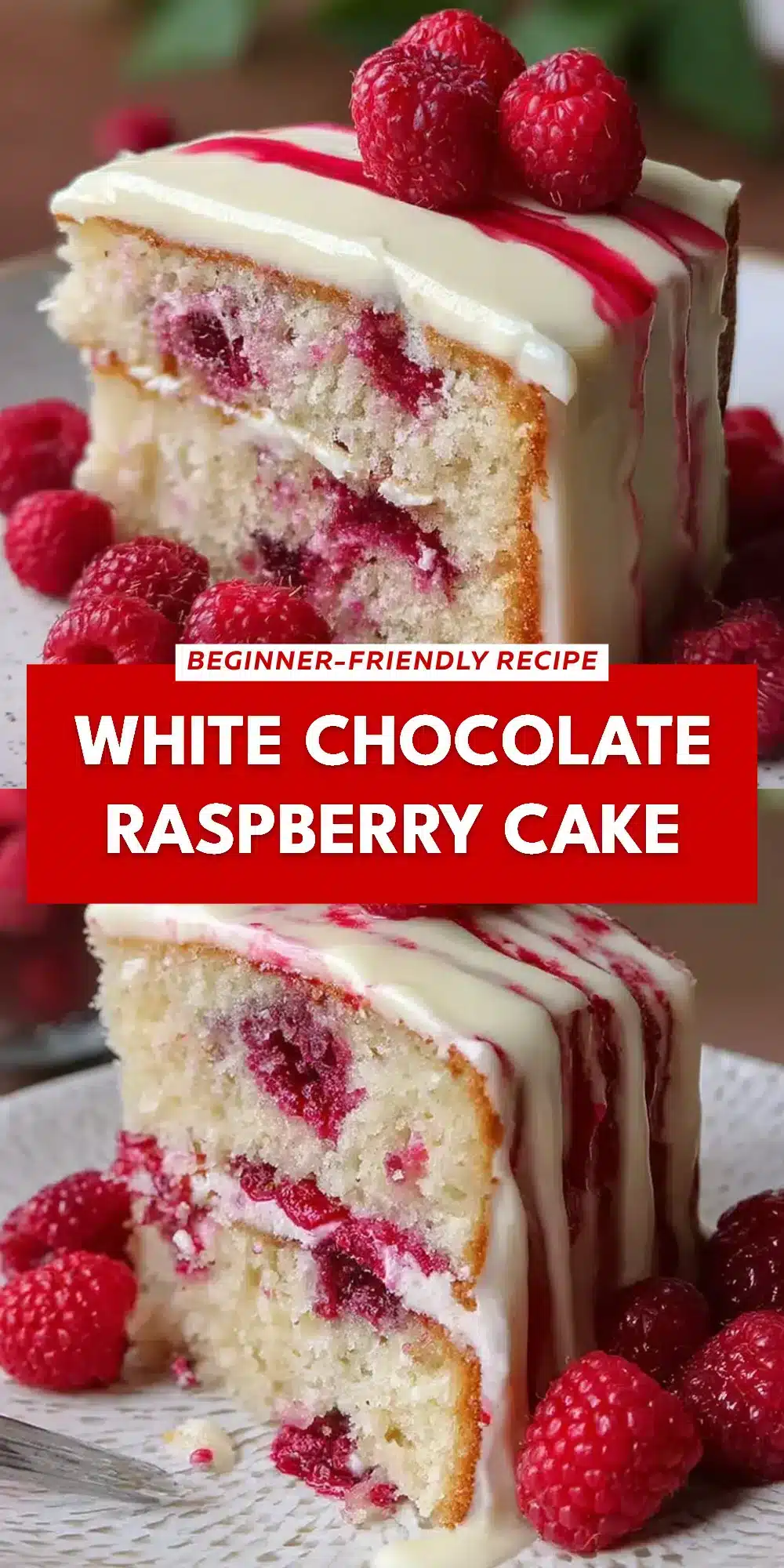 White Chocolate Raspberry Cake