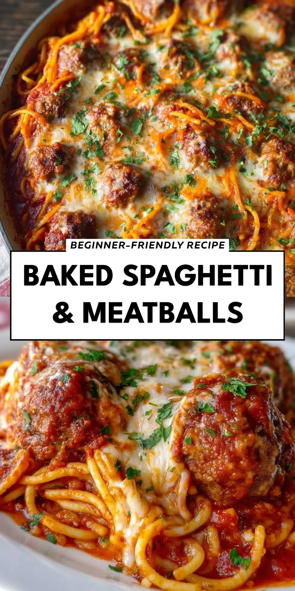 Baked Spaghetti & Meatballs