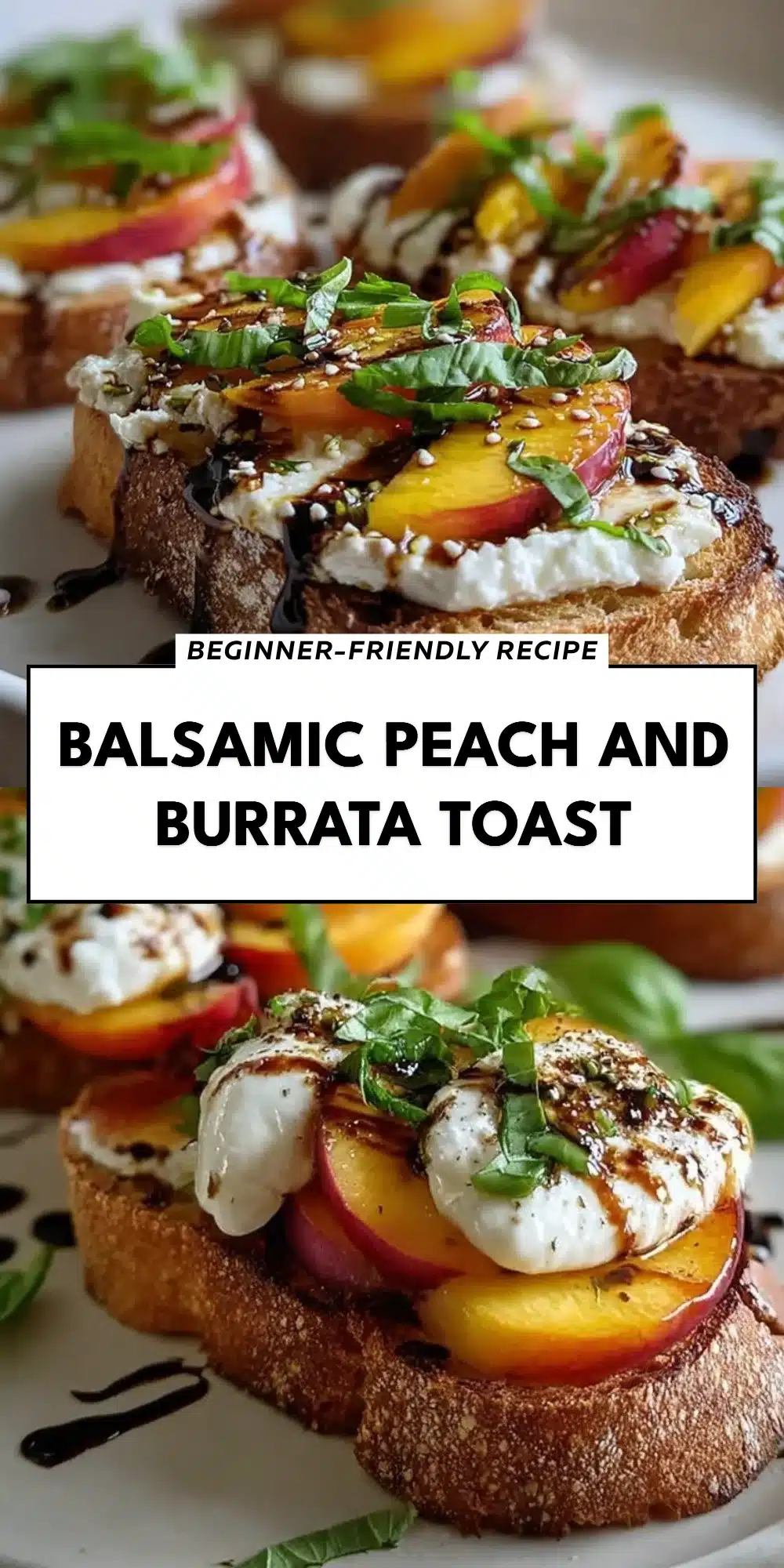 Balsamic Peach and Burrata Toast