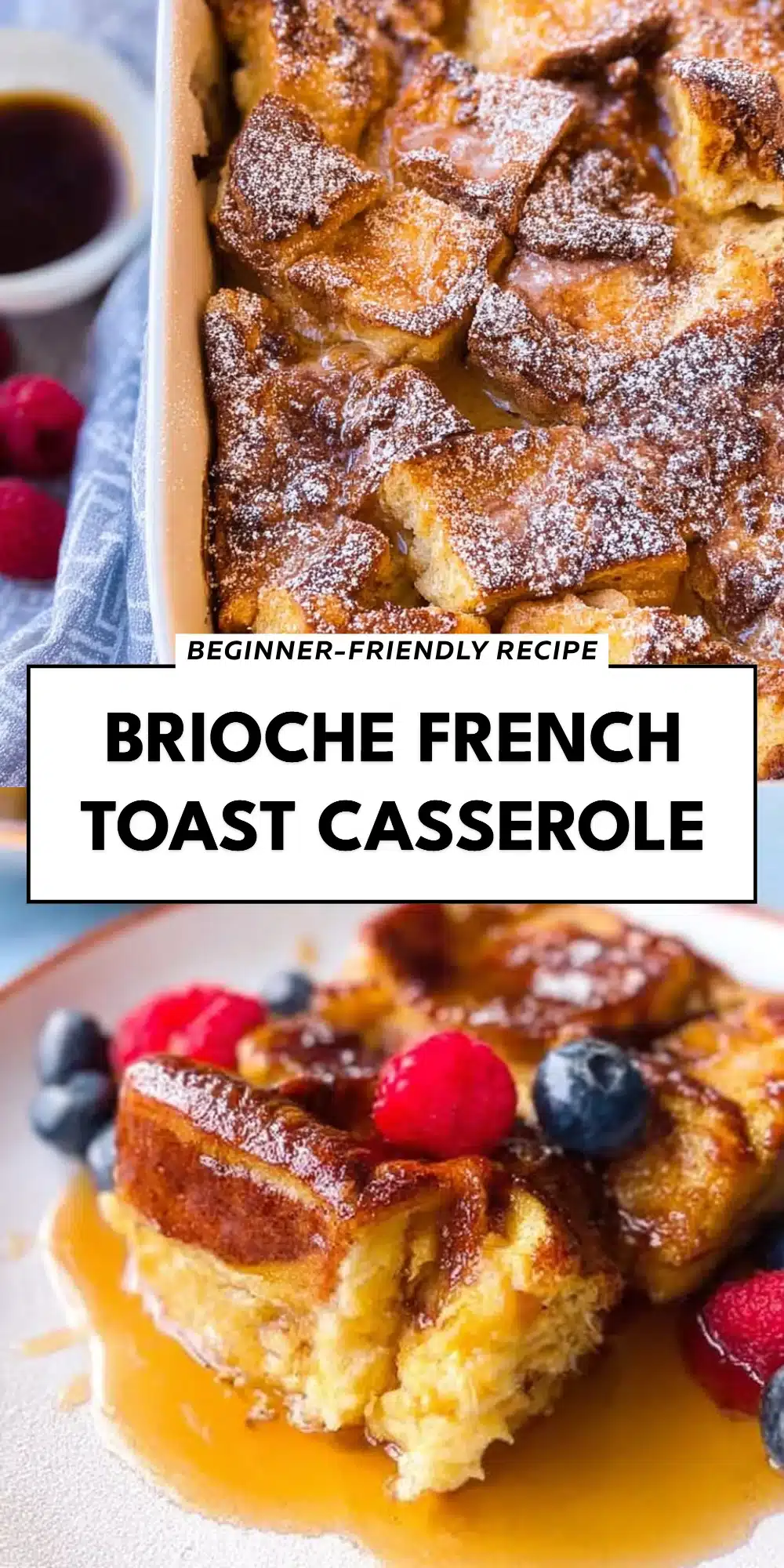 Brioche French Toast Casserole