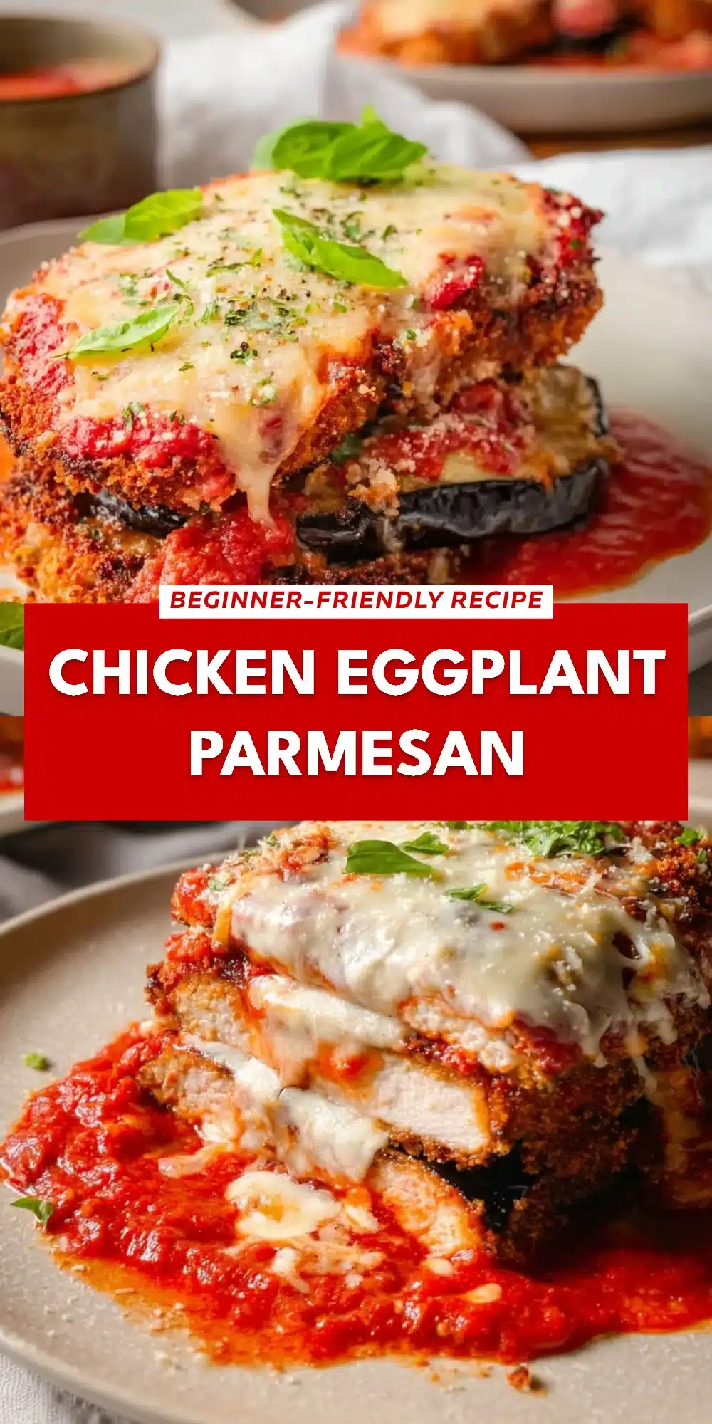 Chicken Eggplant Parmesan