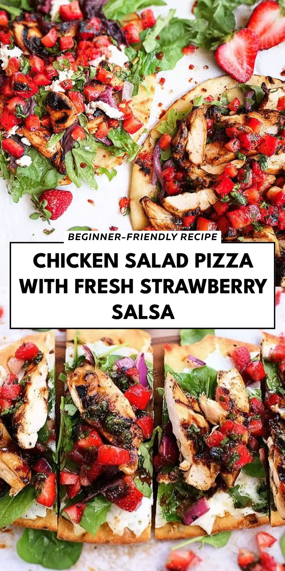 Chicken Salad Pizza with Fresh Strawberry Salsa