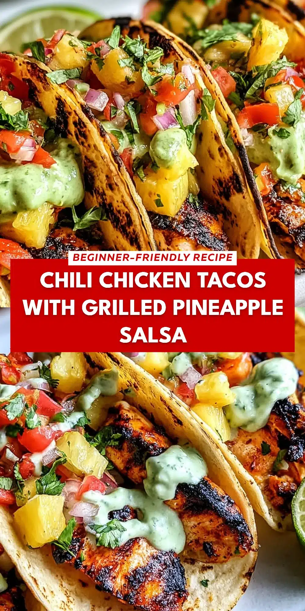 Chili Chicken Tacos with Grilled Pineapple Salsa