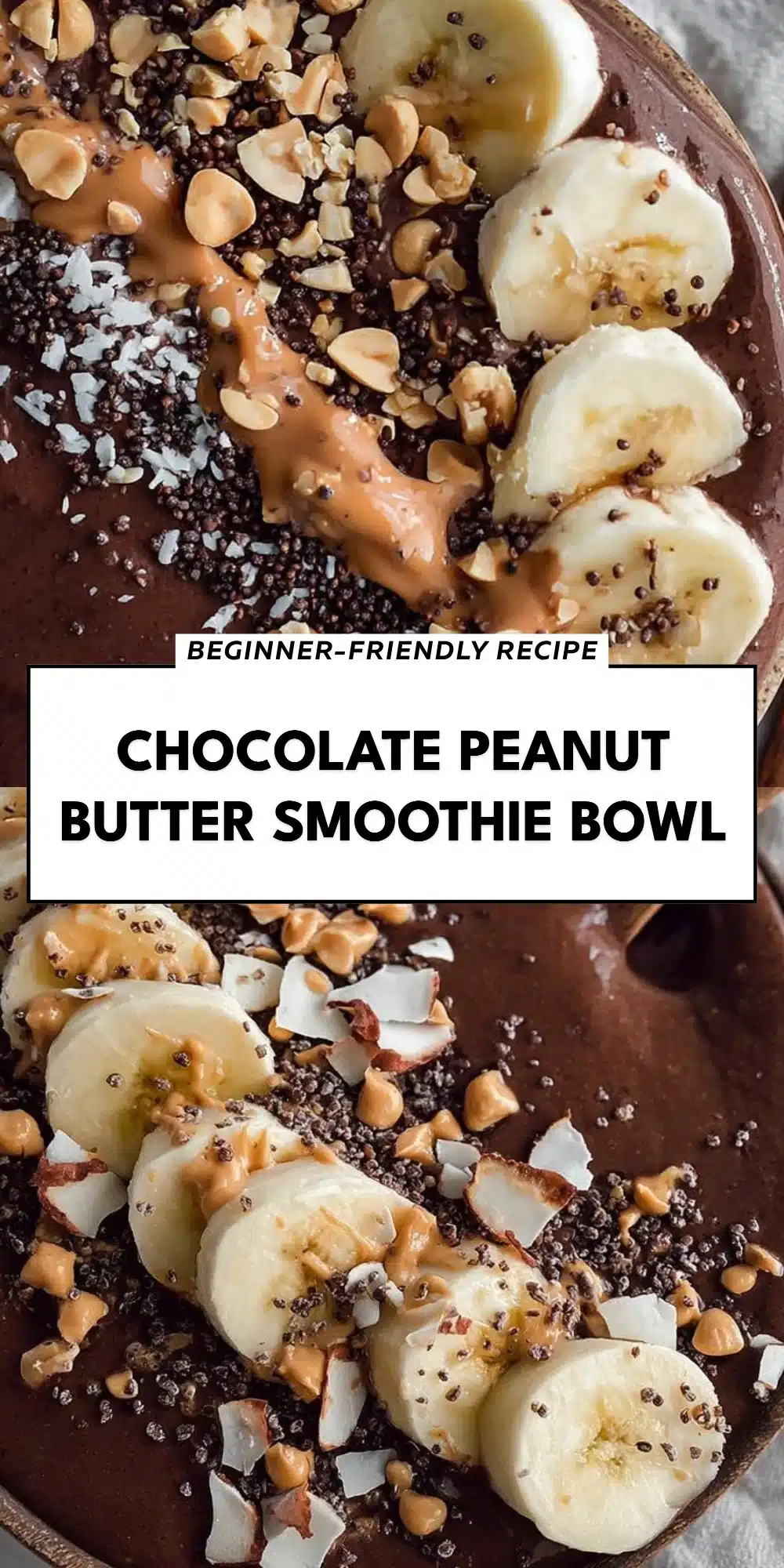 Chocolate Peanut Butter Smoothie Bowl