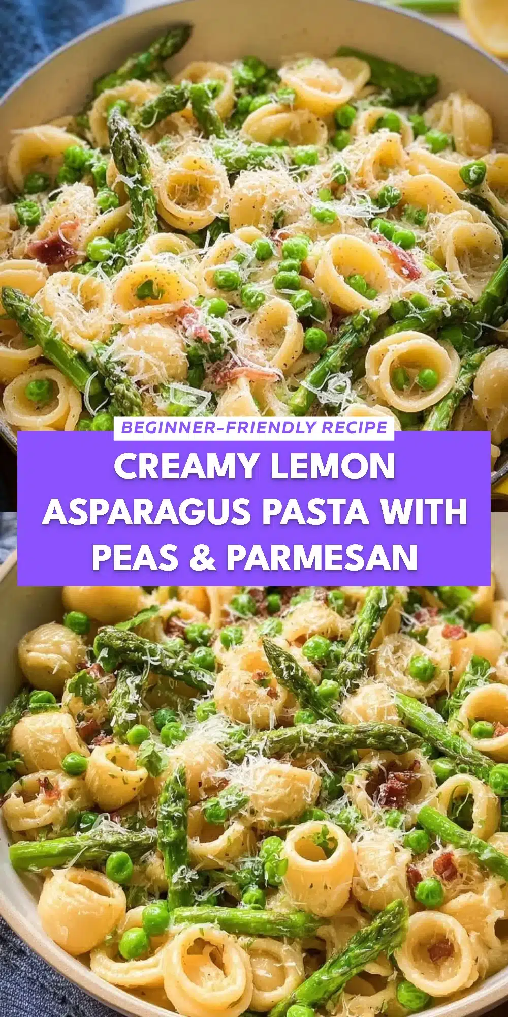 Lemon Asparagus Pasta with Peas & Parmesan