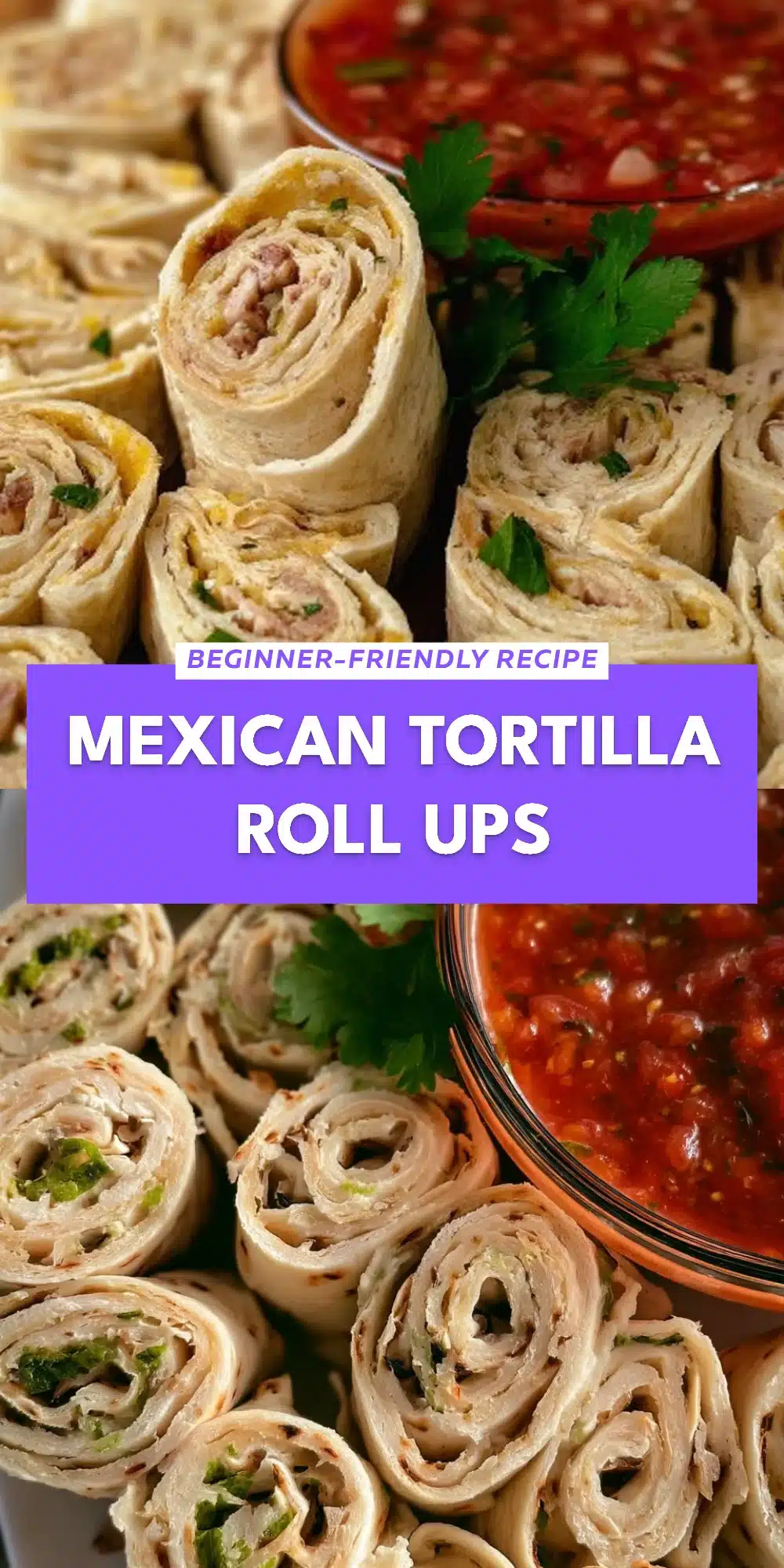 Mexican Tortilla Roll Ups