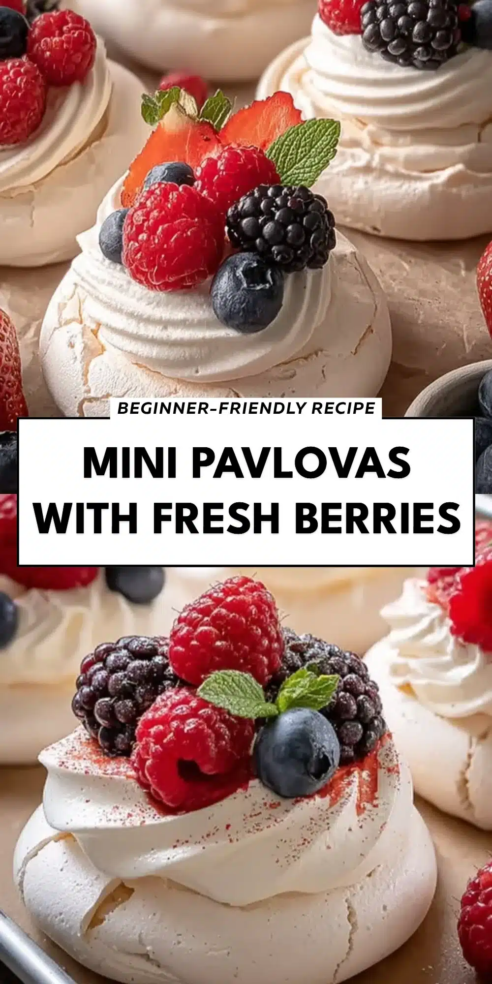 Mini Pavlovas with Fresh Berries