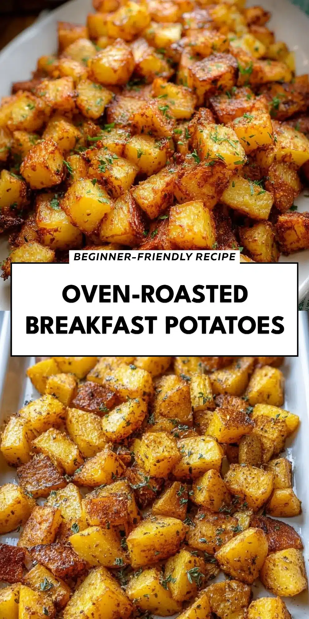 Oven-Roasted Breakfast Potatoes