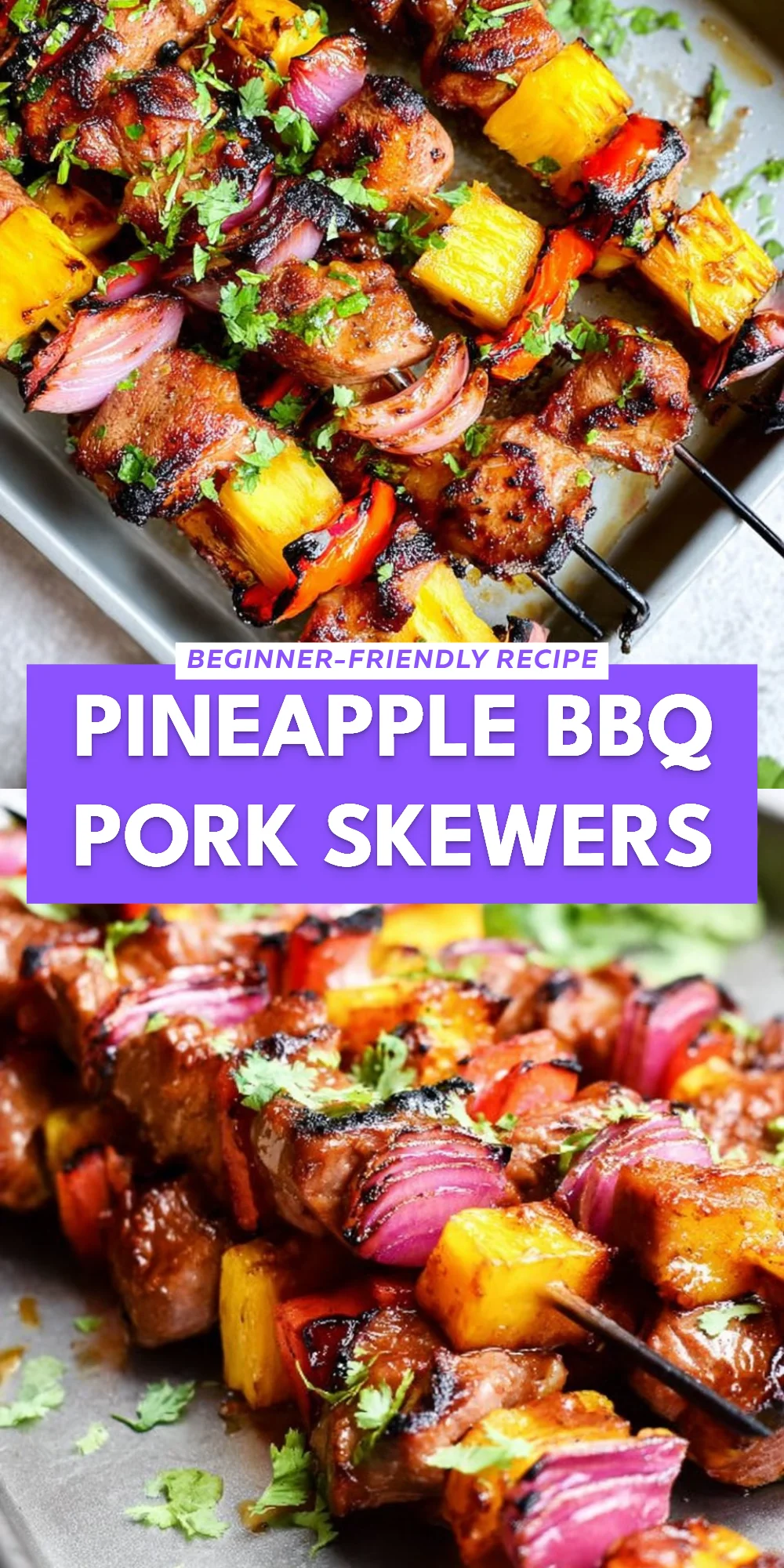 Pineapple BBQ Pork Skewers
