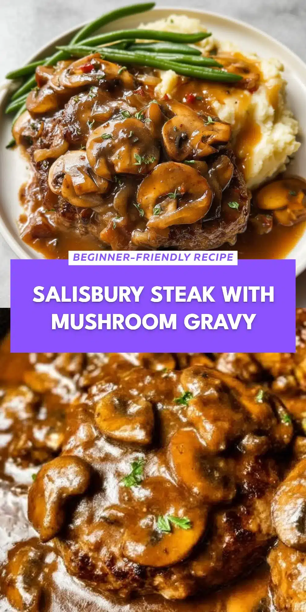 Salisbury Steak with Mushroom Gravy