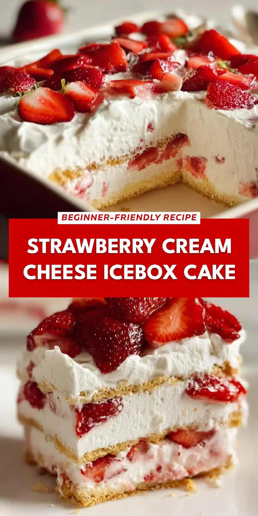 Strawberry Cream Cheese Icebox Cake