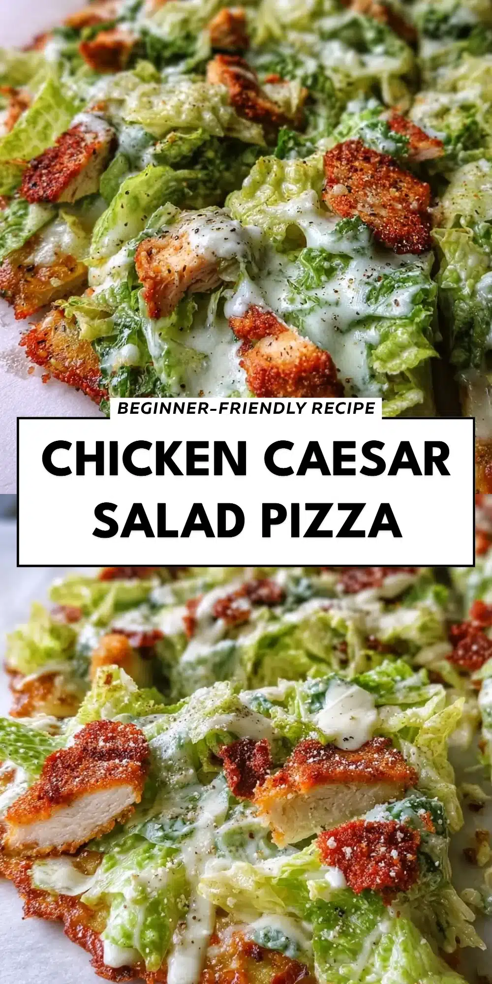 Chicken Caesar Salad Pizza