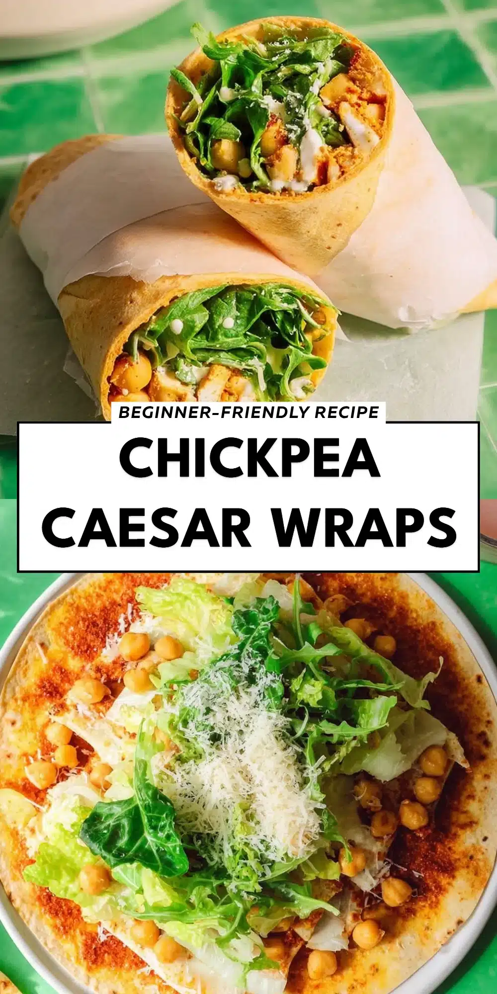 Chickpea Caesar Wraps