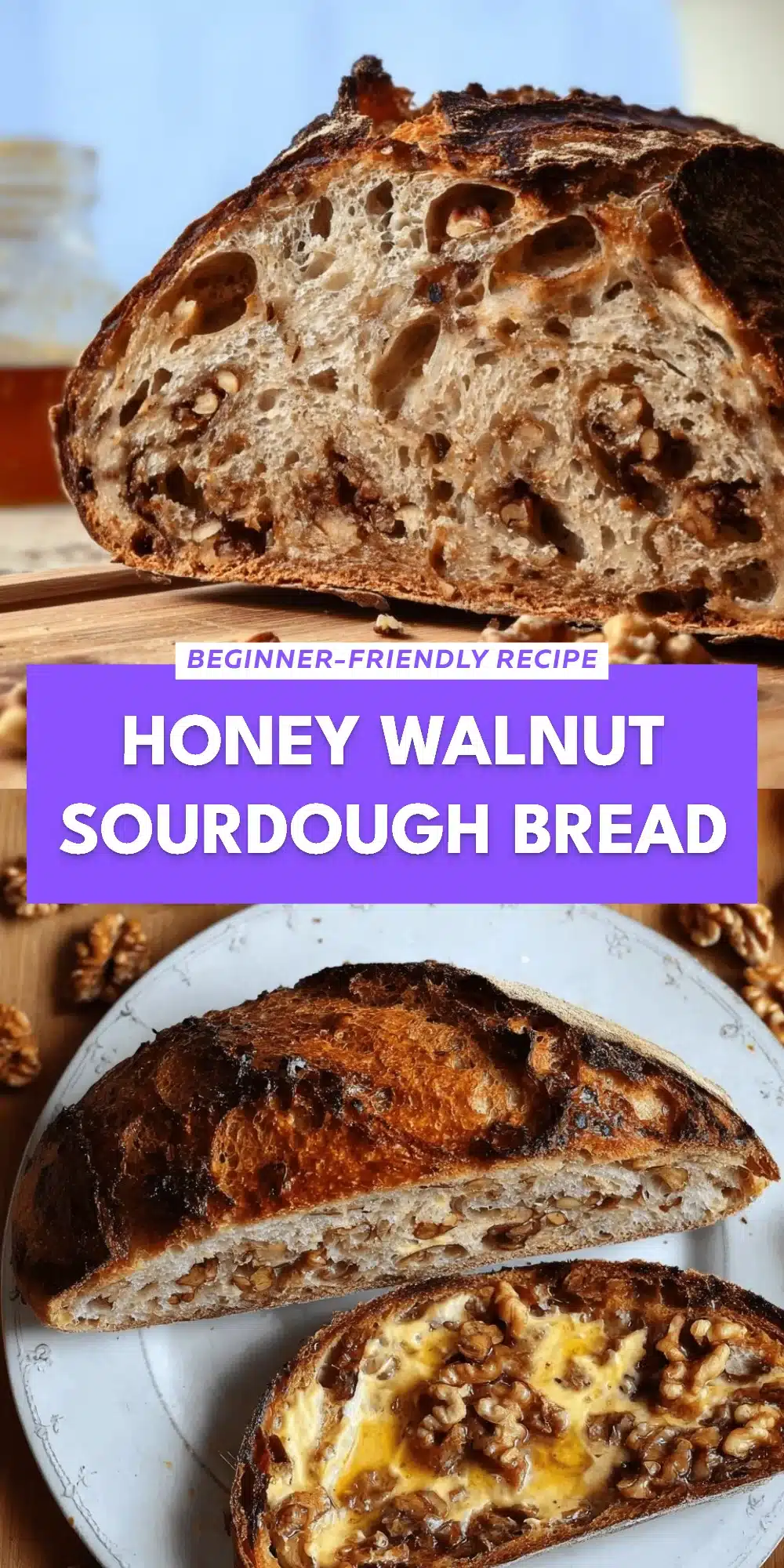 Honey Walnut Sourdough Bread