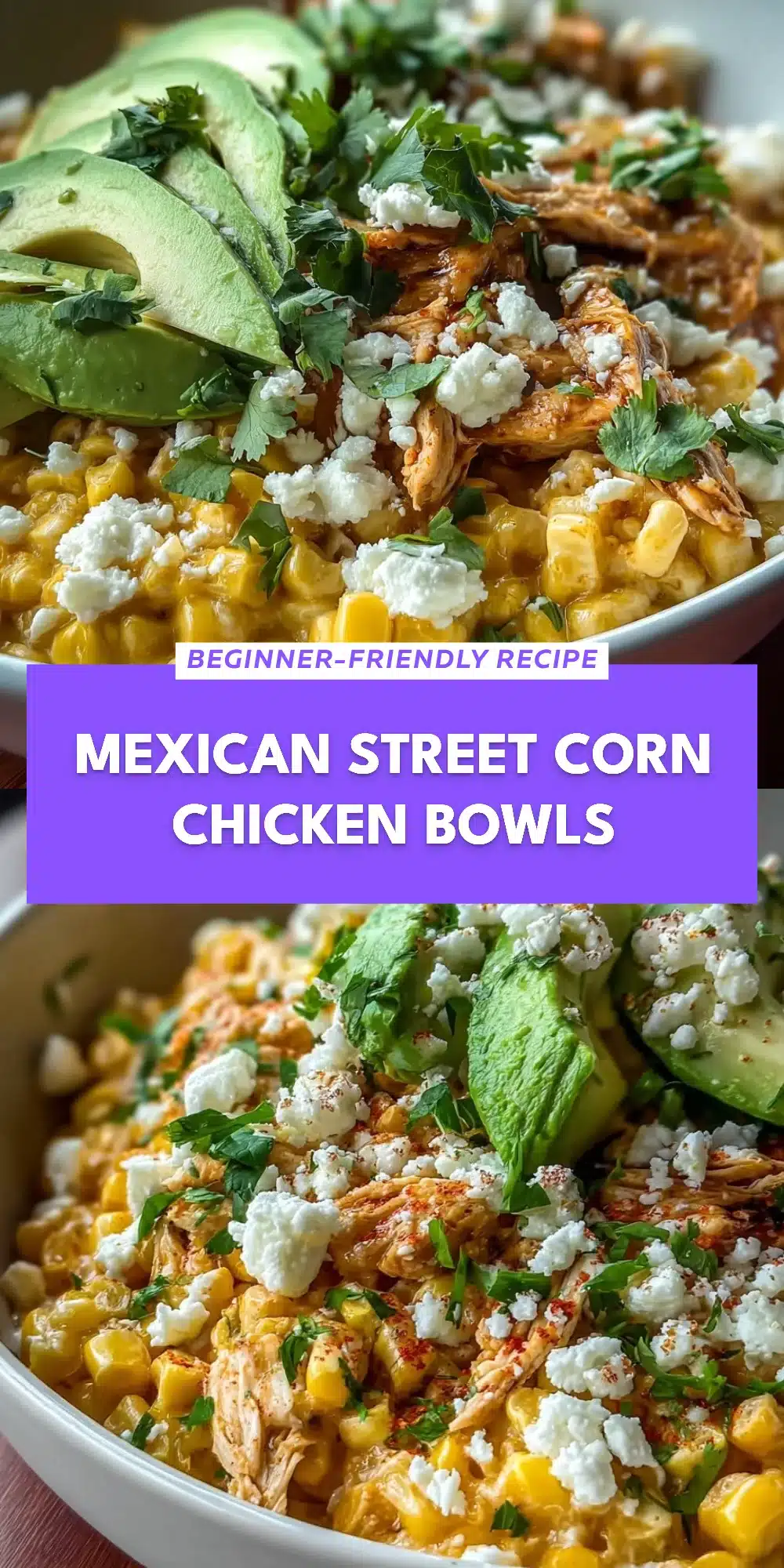 Mexican Street Corn Chicken Bowls