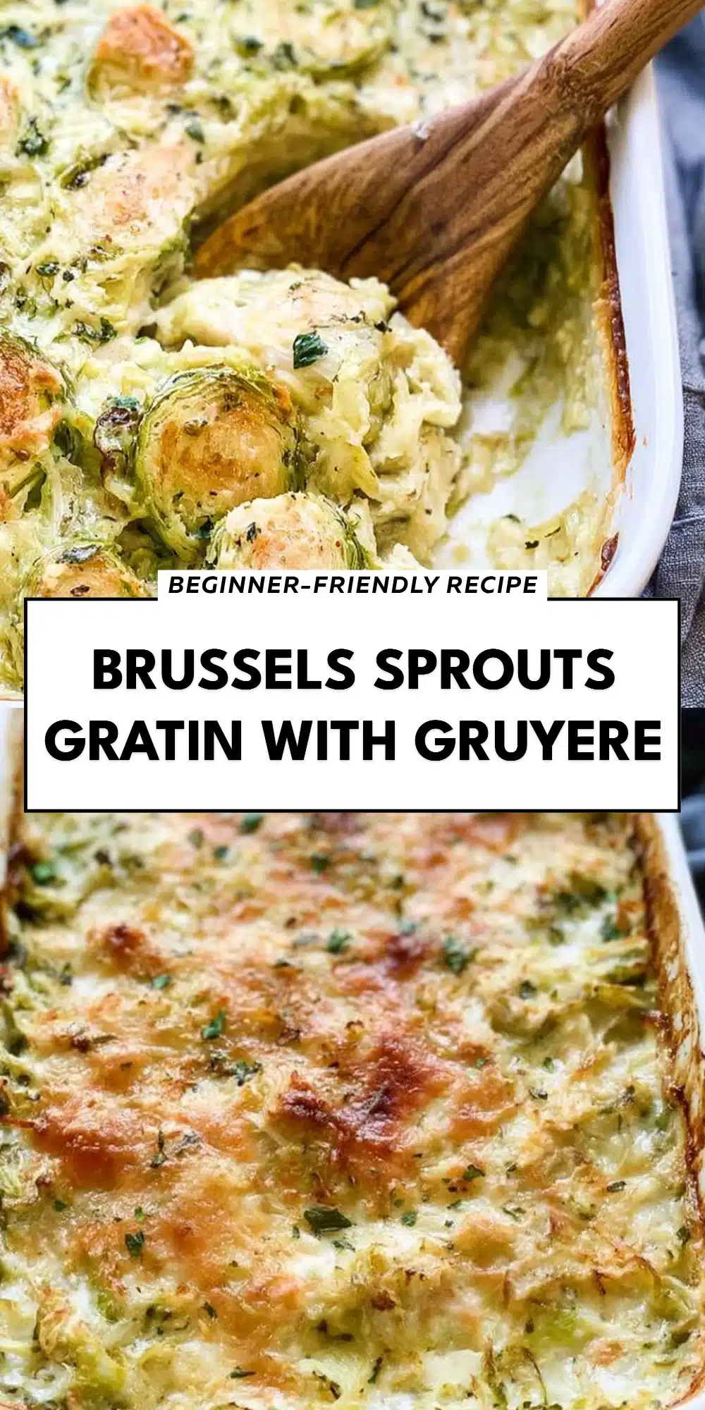 Brussels Sprouts Gratin With Gruyere