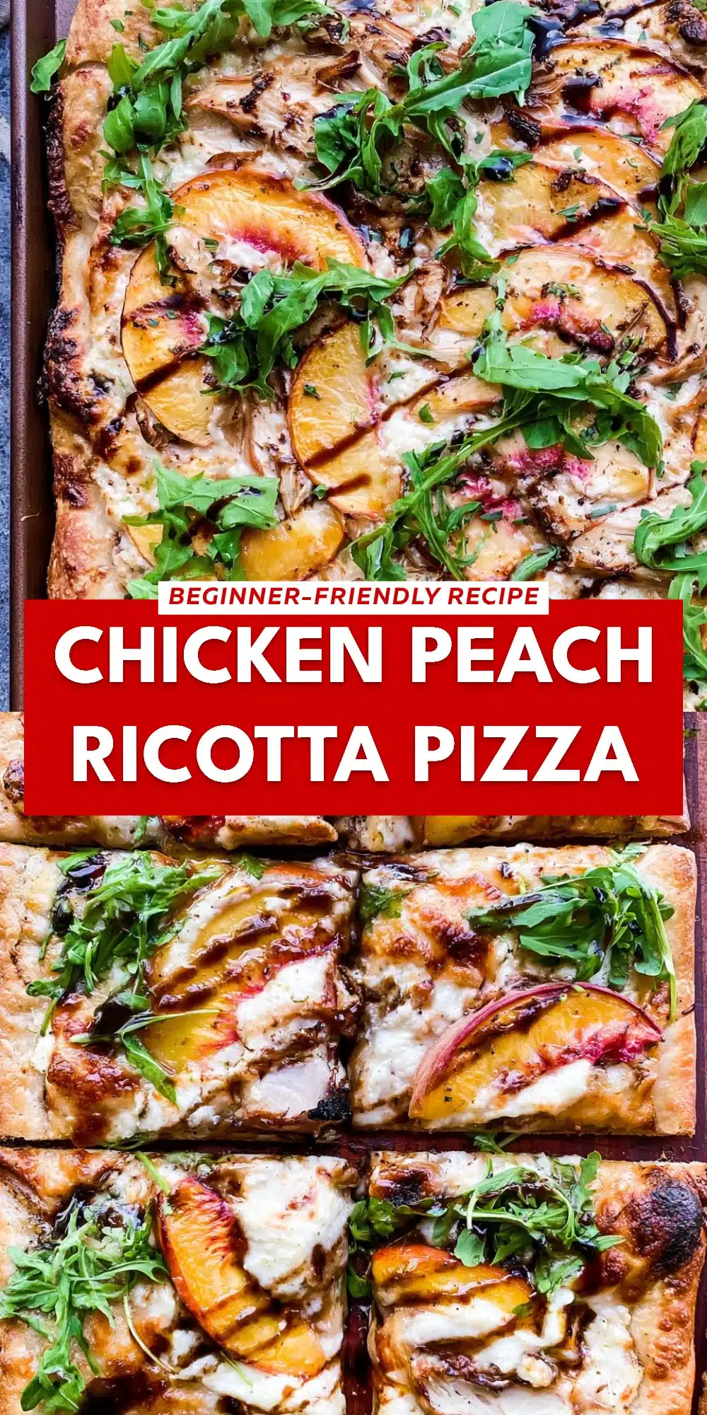 Chicken Peach Ricotta Pizza