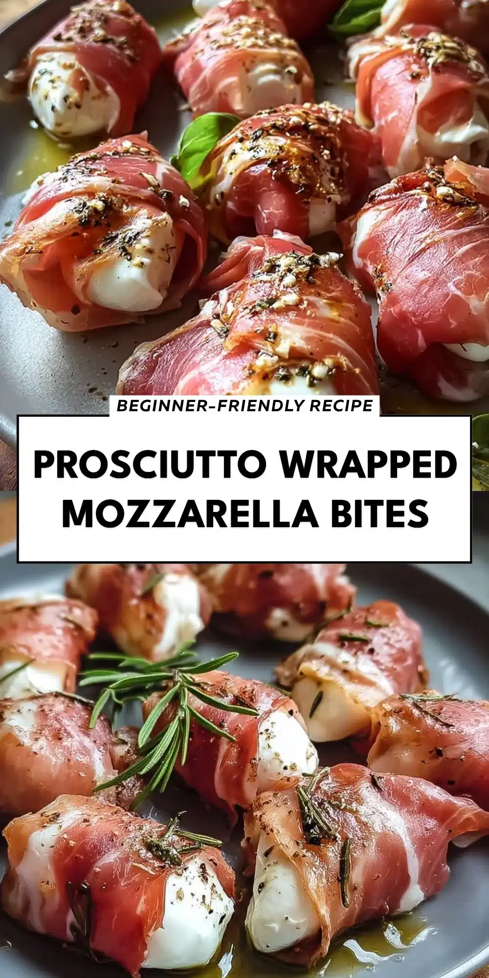 Prosciutto Wrapped Mozzarella Bites