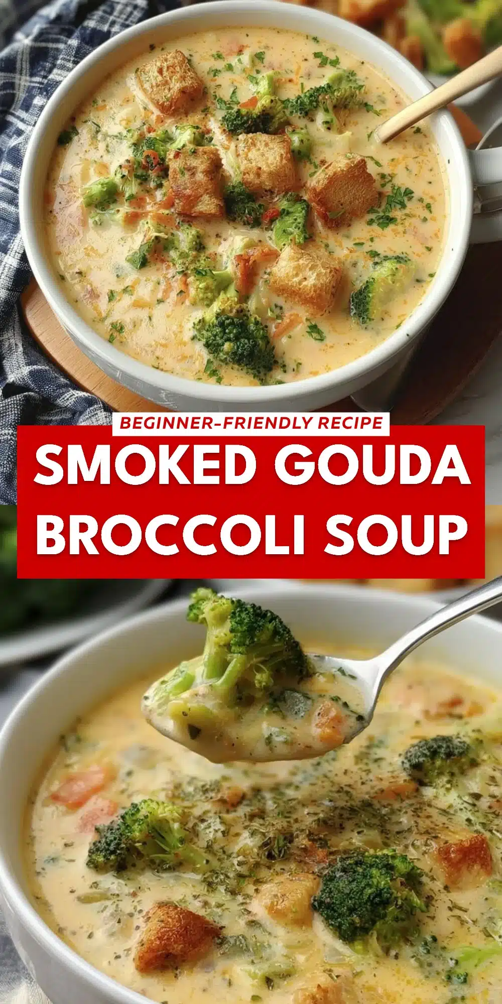 Smoked Gouda Broccoli Soup