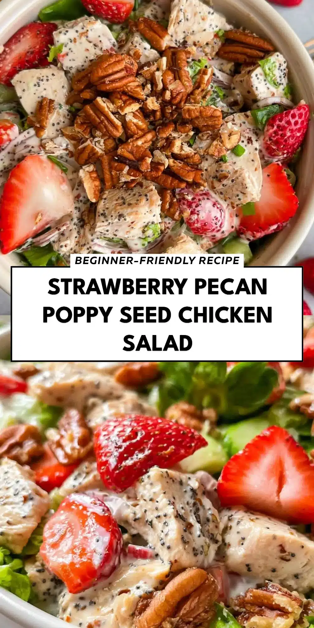 Strawberry Pecan Poppy Seed Chicken Salad